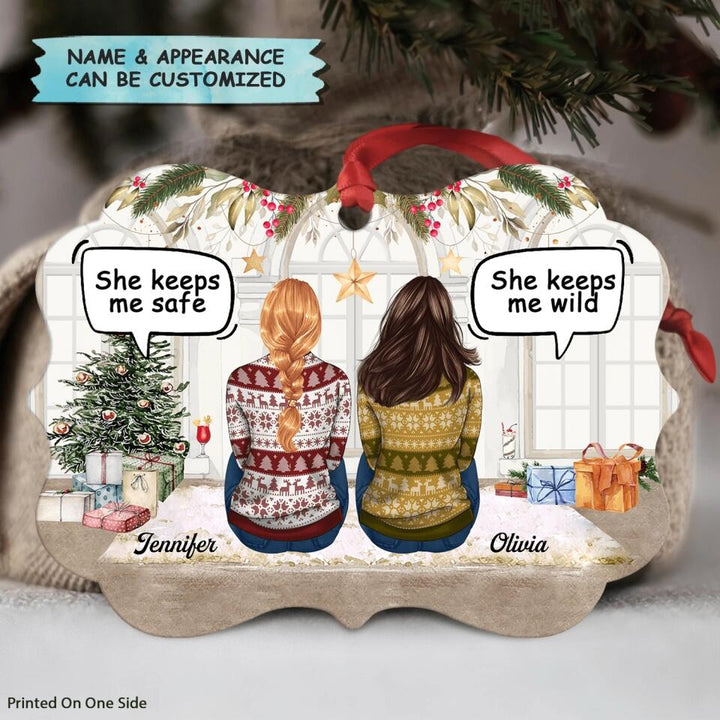 Personalized Aluminium Ornament - Gift For Friend - She Keeps Me Wild