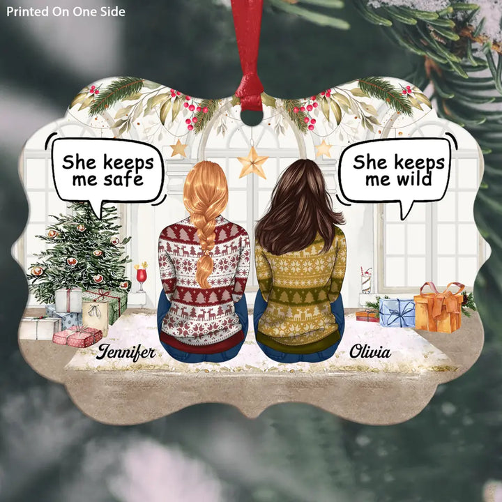 Personalized Aluminium Ornament - Gift For Friend - She Keeps Me Wild