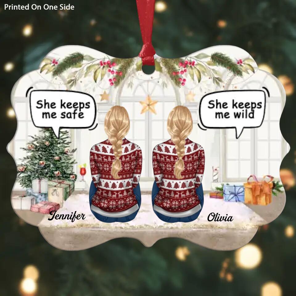 Personalized Aluminium Ornament - Gift For Friend - She Keeps Me Wild