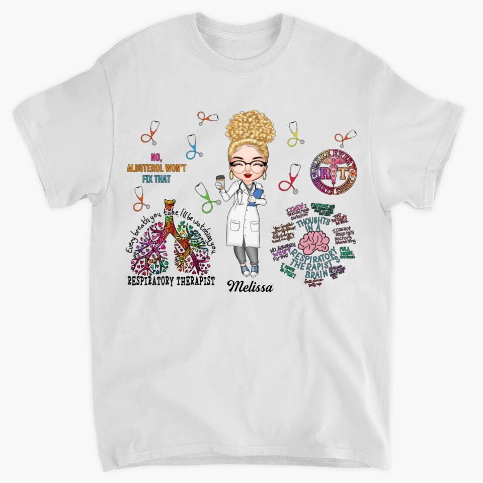 Personalized T-shirt - Gift For Respiratory Therapist - Every Breath You Take