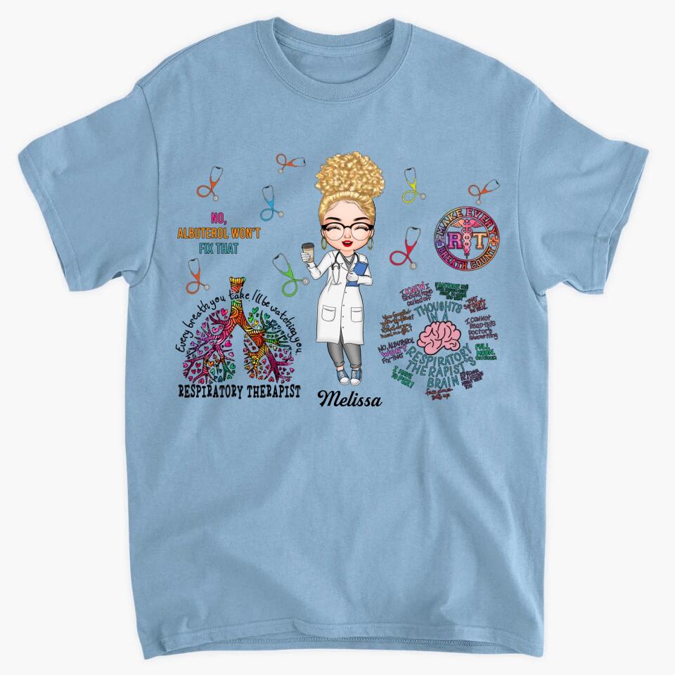 Personalized T-shirt - Gift For Respiratory Therapist - Every Breath You Take