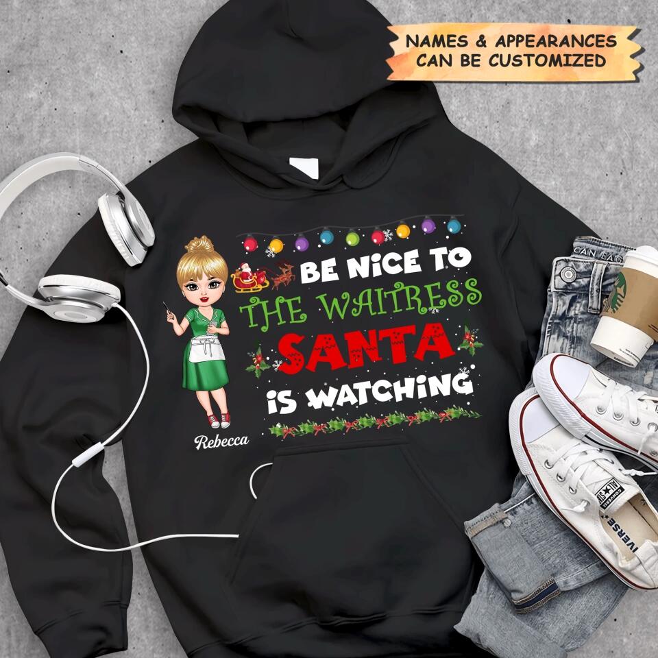 Personalized T-shirt - Gift For Waitress - Be Nice To The Waitress ARND018