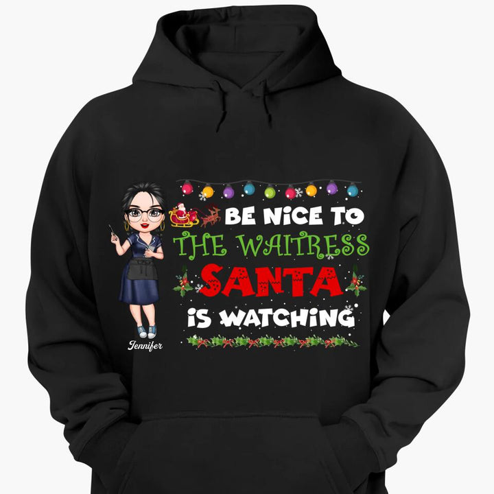 Personalized T-shirt - Gift For Waitress - Be Nice To The Waitress ARND018