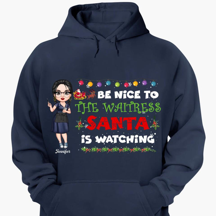 Personalized T-shirt - Gift For Waitress - Be Nice To The Waitress ARND018