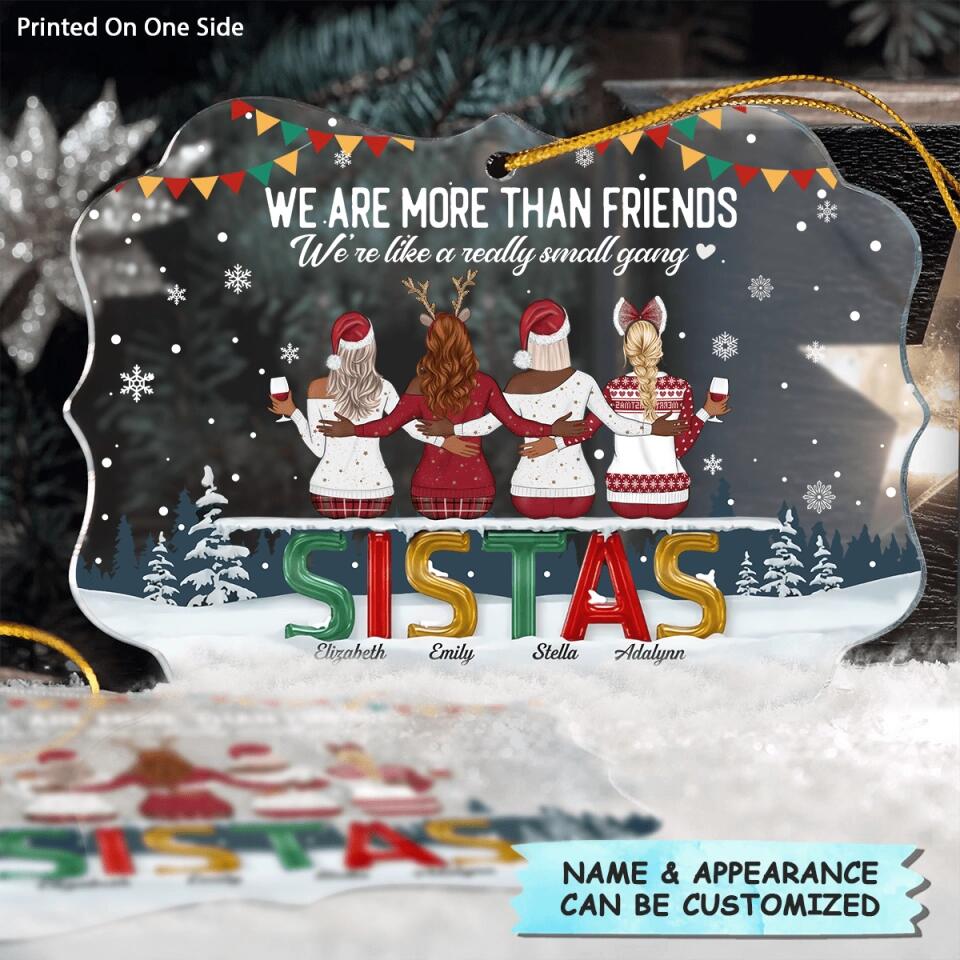 Personalized Mica Ornament - Gift For Friend - We Are More Than Friends ARND036