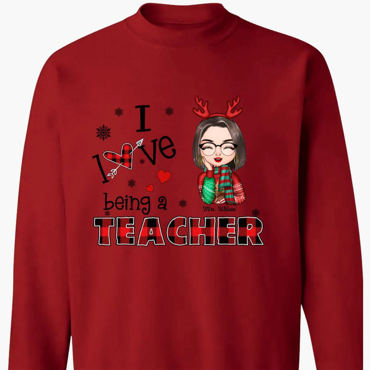 Personalized T-shirt - Gift For Teacher - I Love Being A Teacher