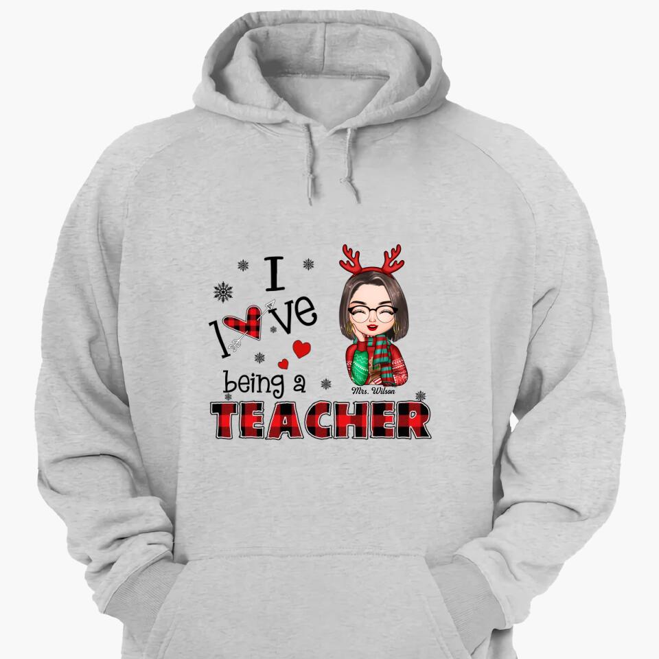 Personalized T-shirt - Gift For Teacher - I Love Being A Teacher