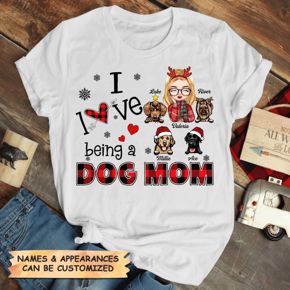 Personalized T-shirt - Gift For Dog Lover - I Love Being A Dog Mom ARND005