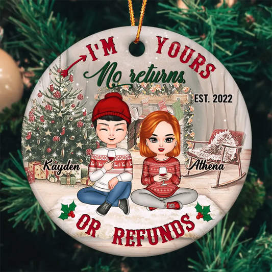 Personalized Ceramic Ornament - Gift For Couple - I'm Yours No Returns ARND036