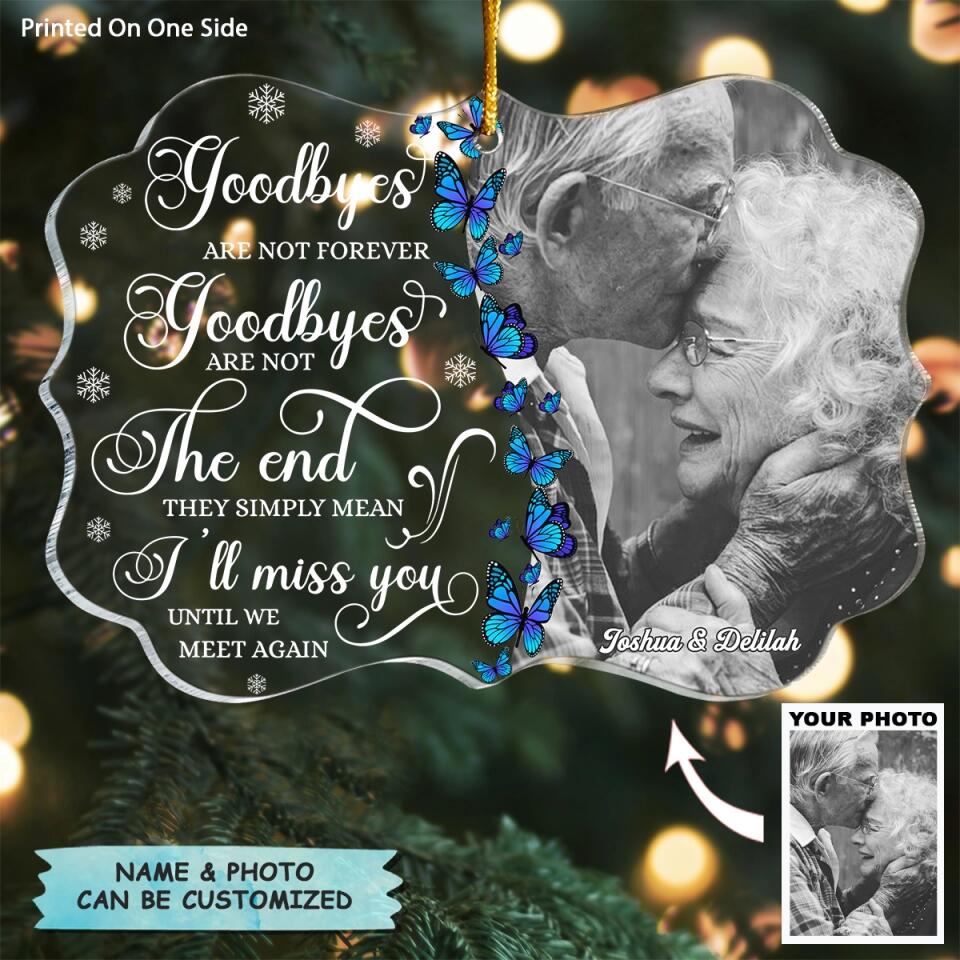 Personalized Photo Mica Ornament - Gift For Family - Until We Meet Again ARND005