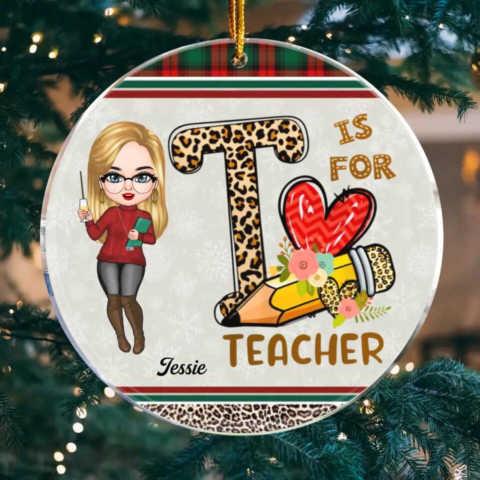Personalized Mica Ornament - Gift For Teacher - T Is For Teacher ARND018