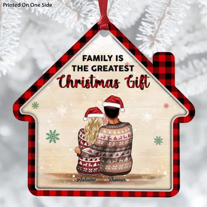 Personalized Aluminium Ornament - Gift For Family - Family Is The Greatest Christmas Gift ARND036