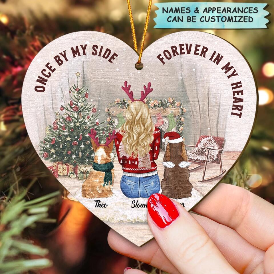 Personalized Wood Ornament - Gift For Dog Lover - Once By My Side Forever In My Heart ARND037