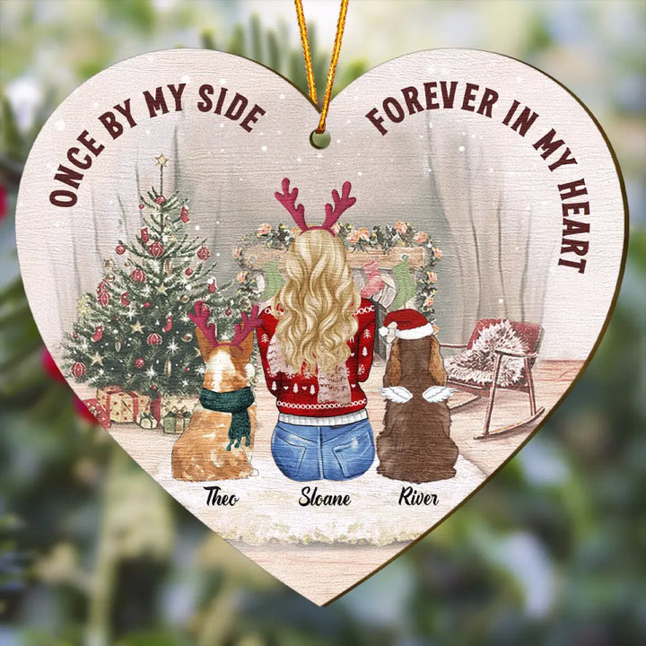 Personalized Wood Ornament - Gift For Dog Lover - Once By My Side Forever In My Heart ARND037