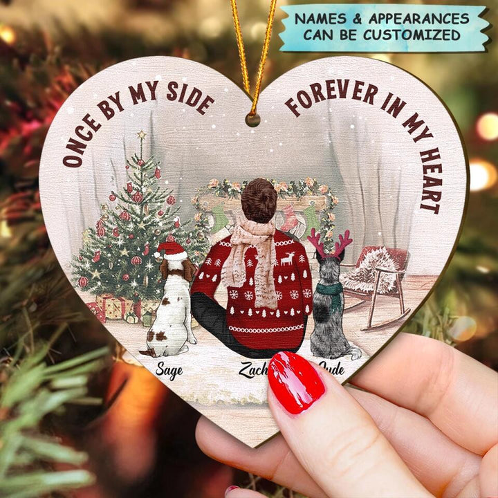 Personalized Wood Ornament - Gift For Dog Lover - Once By My Side Forever In My Heart ARND037