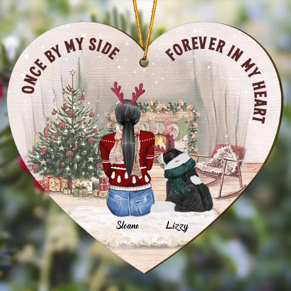 Personalized Wood Ornament - Gift For Dog Lover - Once By My Side Forever In My Heart ARND037