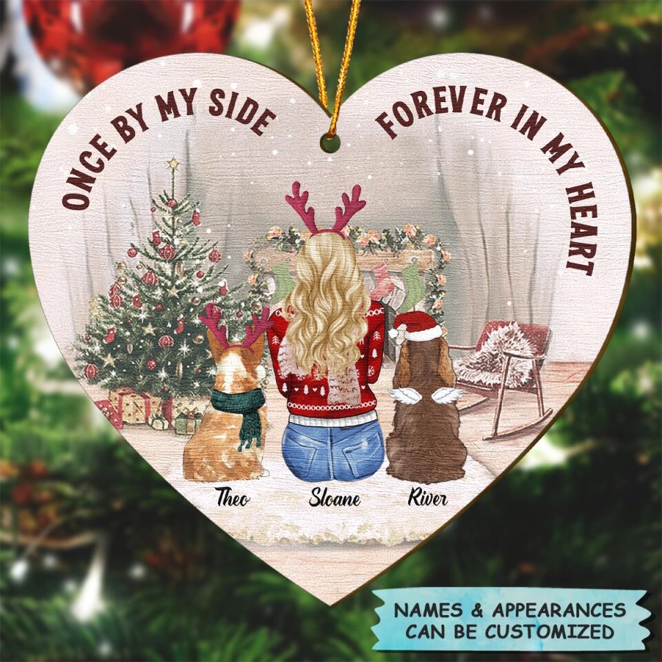Personalized Wood Ornament - Gift For Dog Lover - Once By My Side Forever In My Heart ARND037