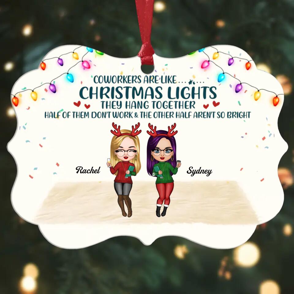 Personalized Aluminium Ornament - Gift For Colleague - Coworkers Are Like Christmas Lights ARND005