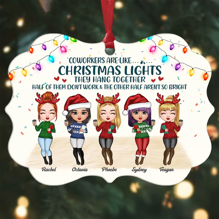Personalized Aluminium Ornament - Gift For Colleague - Coworkers Are Like Christmas Lights ARND005