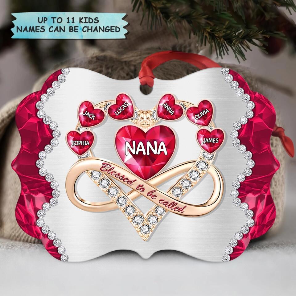 Personalized Aluminium Ornament - Gift For Grandma - Blessed To Be Called Nana ARND005