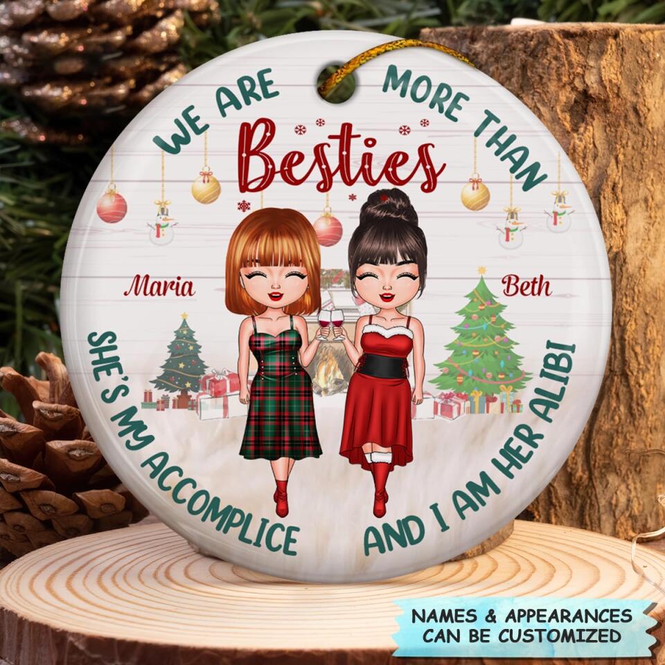Personalized Ceramic Ornament - Gift For Friend - We Are More Than Besties ARND0014