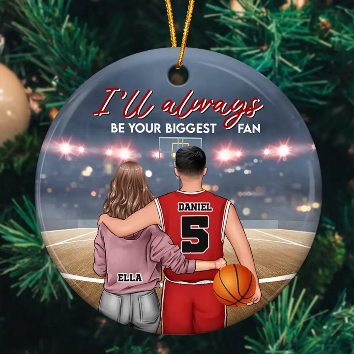 Personalized Ceramic Ornament - Gift For Couple  - I'll Always Be Your Biggest Fan ARND0014