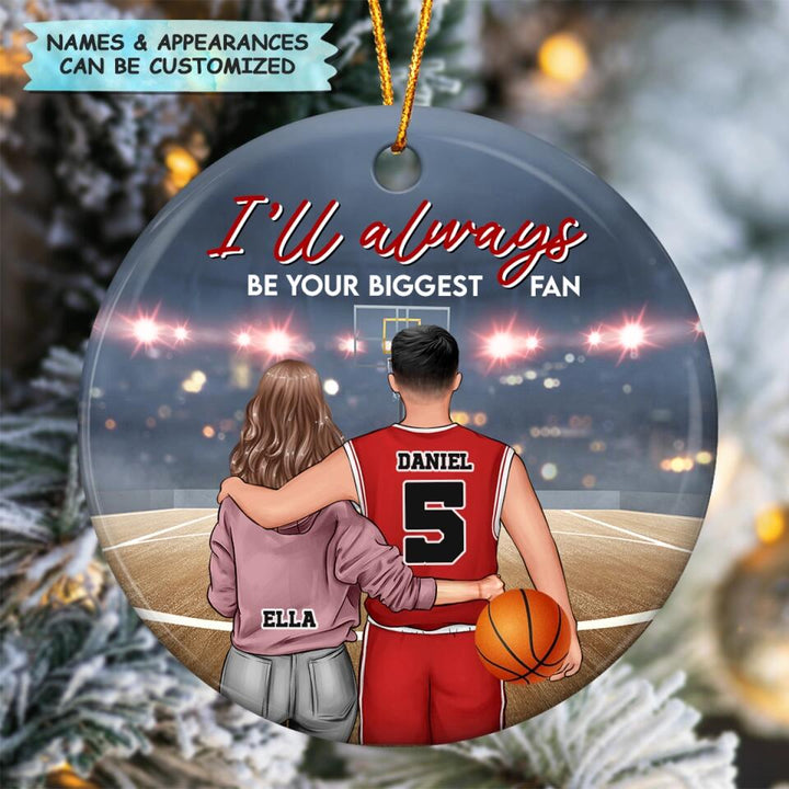 Personalized Ceramic Ornament - Gift For Couple  - I'll Always Be Your Biggest Fan ARND0014