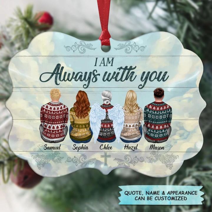 I Am Always With You - Personalized Aluminium Ornament - Christmas Gift For Family Members