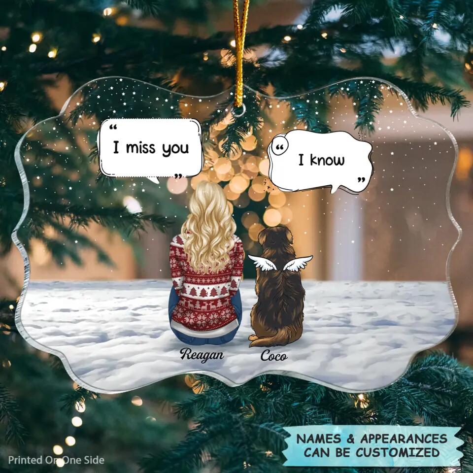 I Miss You - Personalized Mica Ornament - Christmas Gift For Dog Lover
