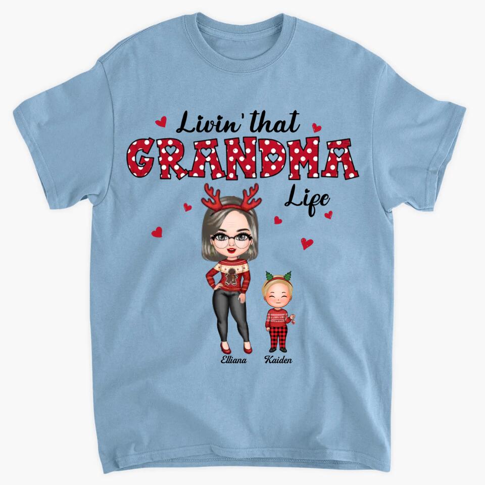 Personalized T-shirt - Gift For Grandma - Livin' That Grandma Life ARND005