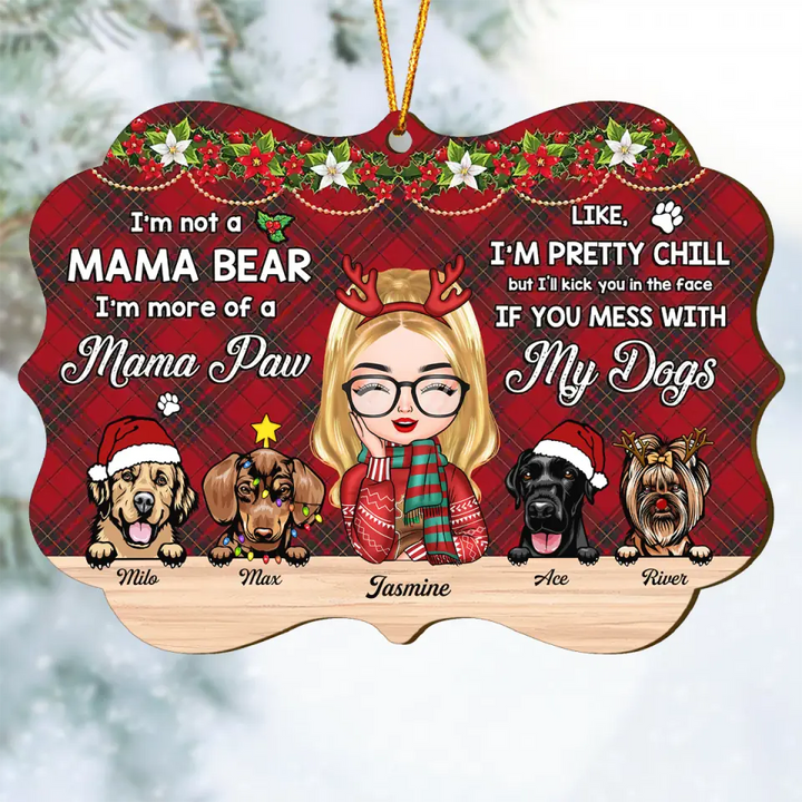 Personalized Wood Ornament - Gift For Dog Lover - I'm A Mama Paw ARND005