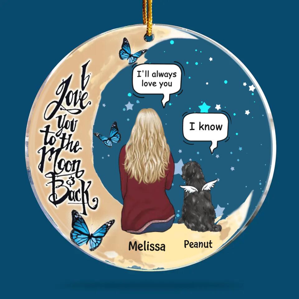 Personalized Mica Ornament - Gift For Pet Lover - To The Moon And Back ARND0014