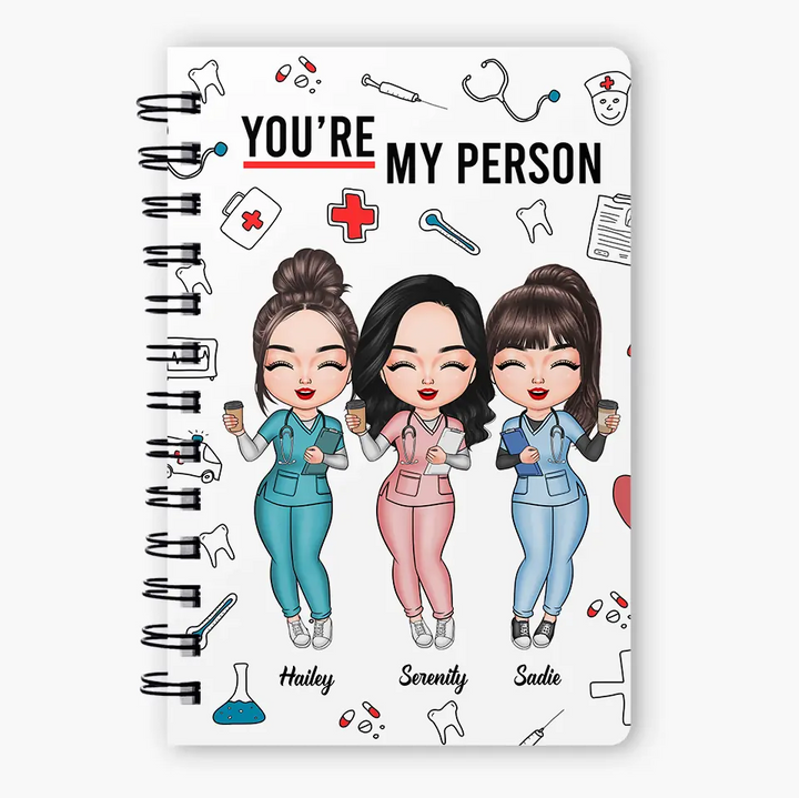Personalized Spiral Journal - Gift For Nurse Bestie - You Are My Person