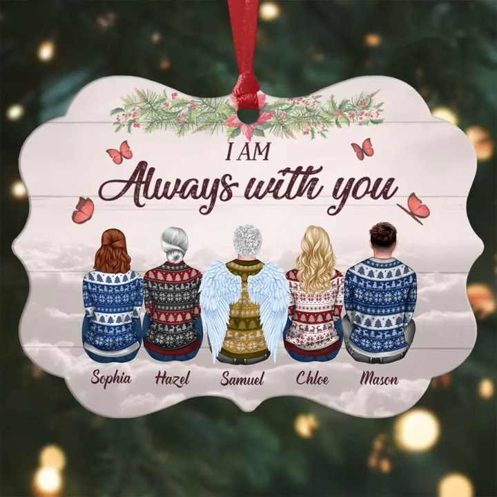 I Am Always With You  - Personalized Aluminium Ornament - Christmas Gift For Family Member