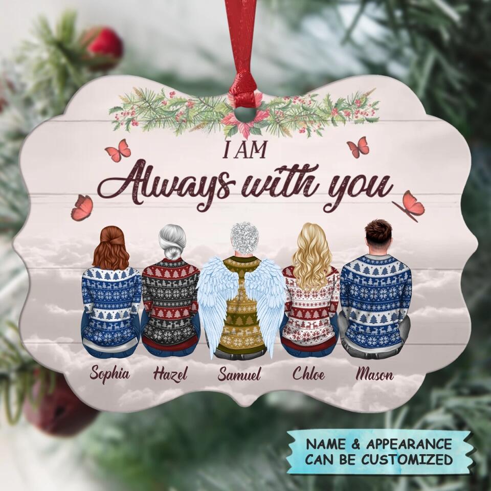 I Am Always With You  - Personalized Aluminium Ornament - Christmas Gift For Family Member