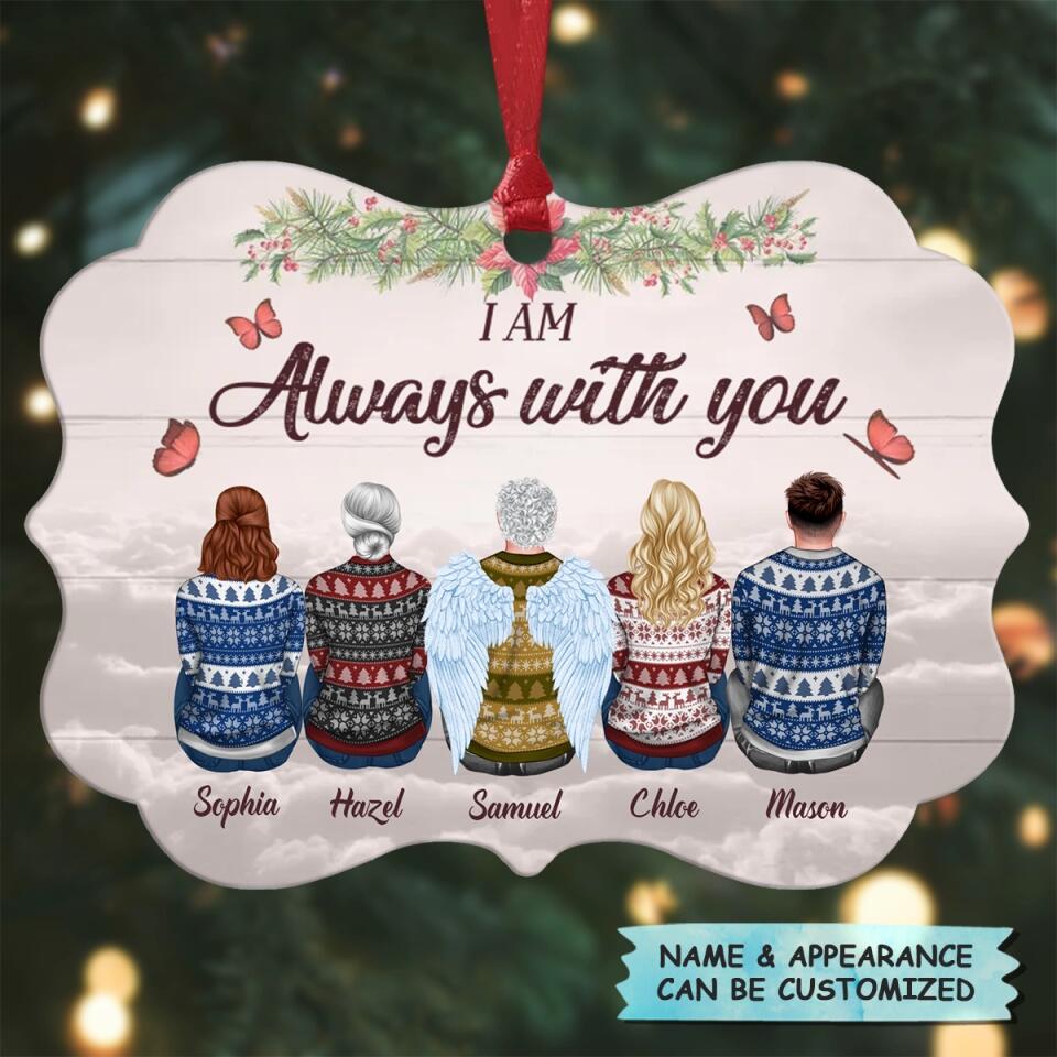 I Am Always With You  - Personalized Aluminium Ornament - Christmas Gift For Family Member