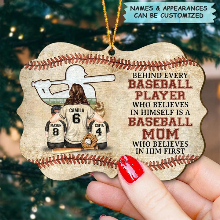 Personalized Wood Ornament - Gift For Mom - Behind Every Baseball Player ARND0014