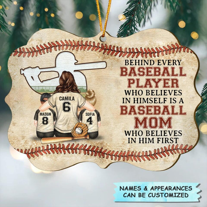 Personalized Wood Ornament - Gift For Mom - Behind Every Baseball Player ARND0014