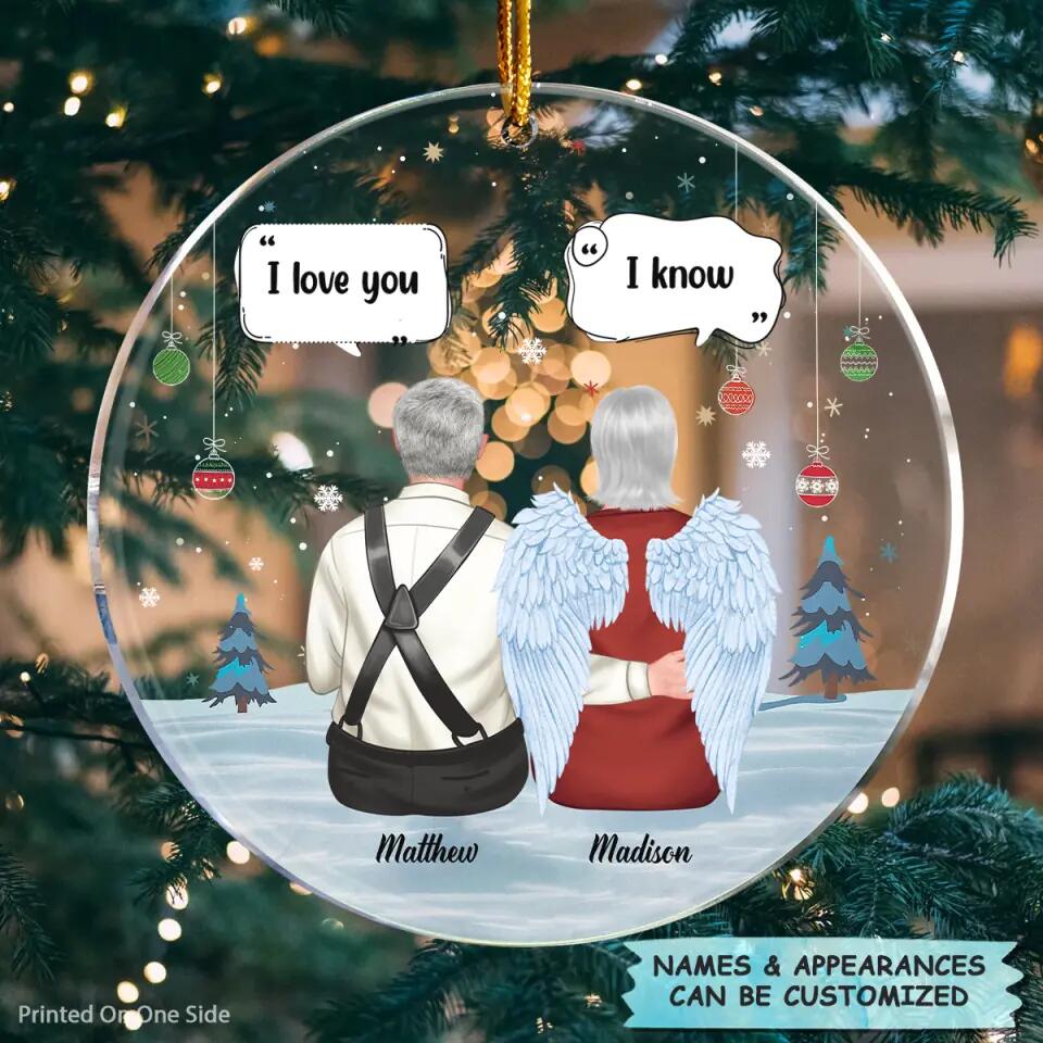 Personalized Mica Ornament - Gift For Couple - I Love You I Know ARND0014