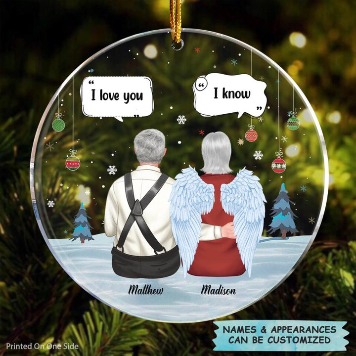 Personalized Mica Ornament - Gift For Couple - I Love You I Know ARND0014