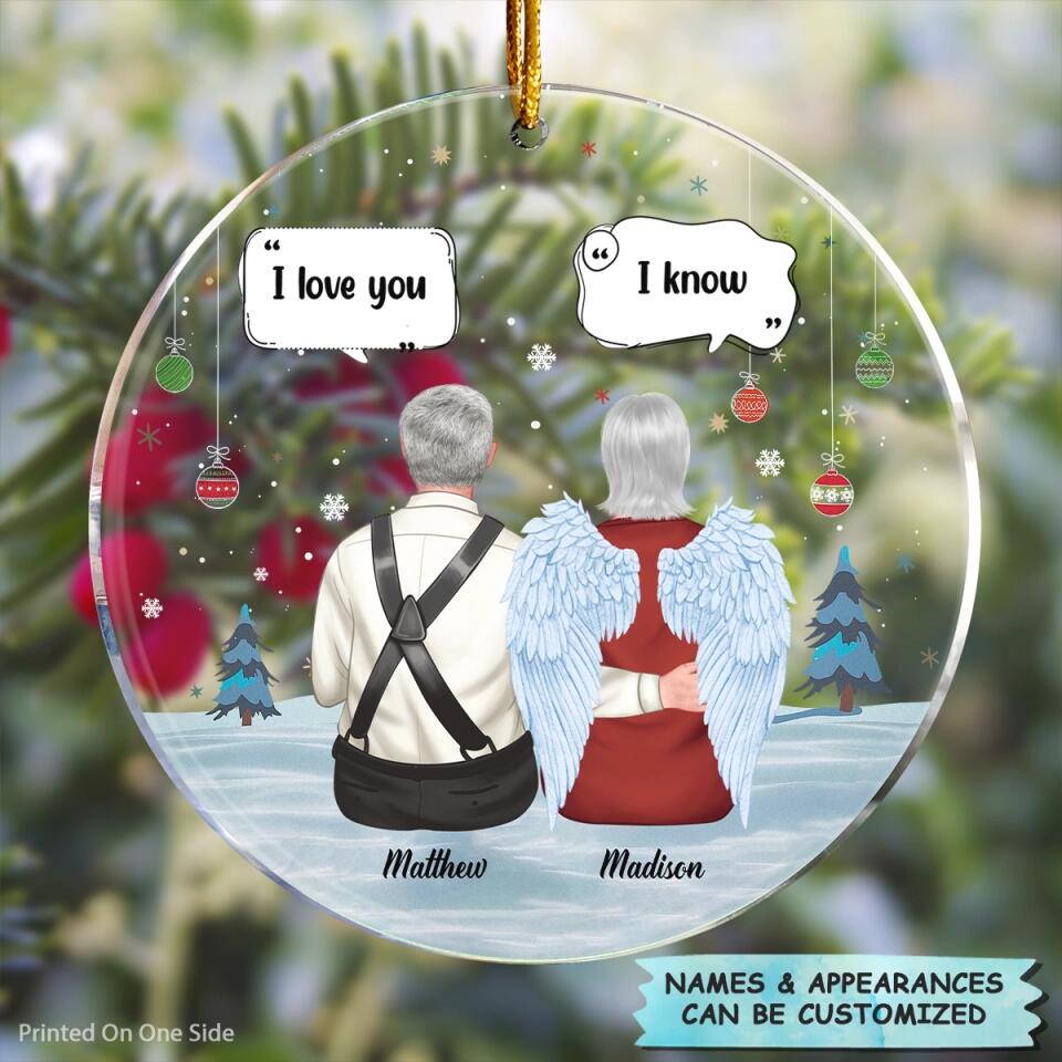 Personalized Mica Ornament - Gift For Couple - I Love You I Know ARND0014