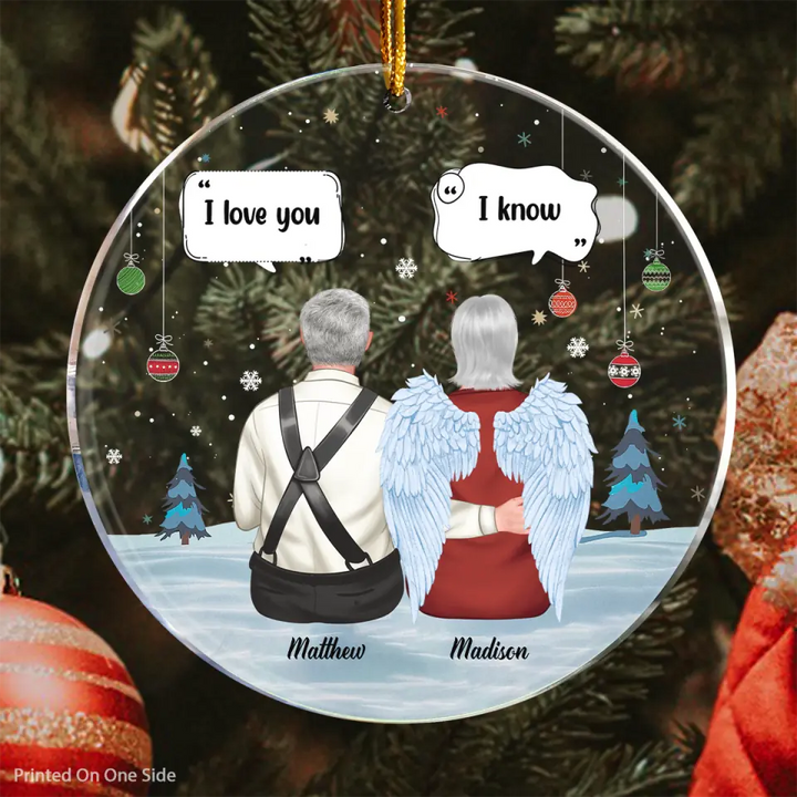 Personalized Mica Ornament - Gift For Couple - I Love You I Know ARND0014