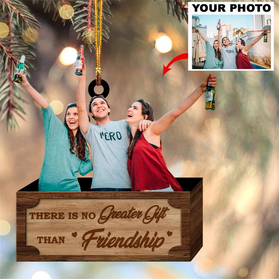 Personalized Photo Mica Ornament - Gift For Friend - There's No Greater Gift Than Friendship ARND0014 AGCPD004