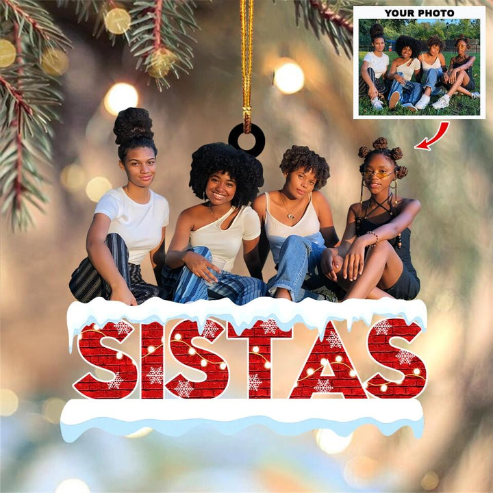 Personalized Photo Mica Ornament - Gift For Sister - Sistas ARND005 AGCHD004