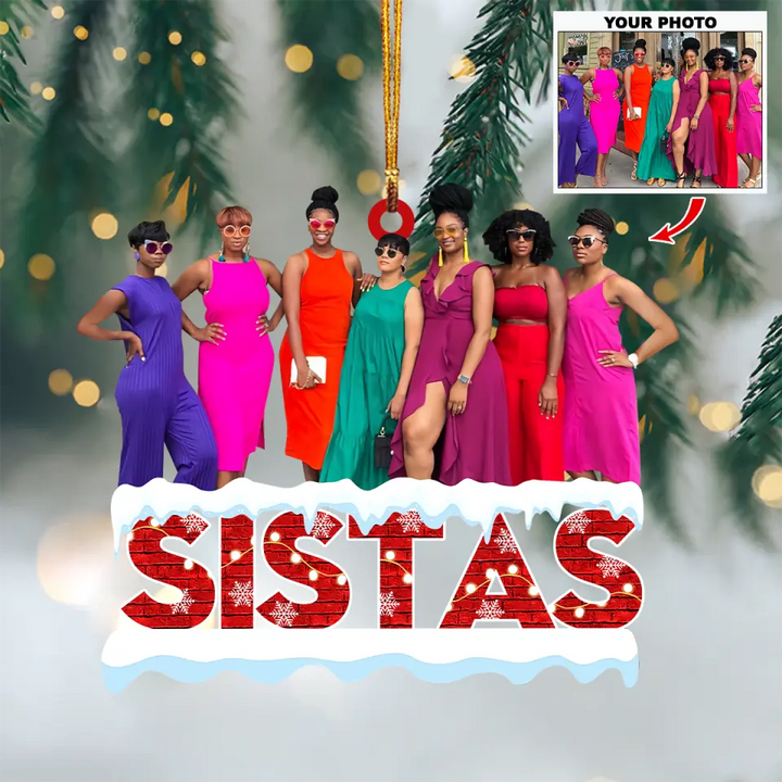 Personalized Photo Mica Ornament - Gift For Sister - Sistas ARND005 AGCHD004
