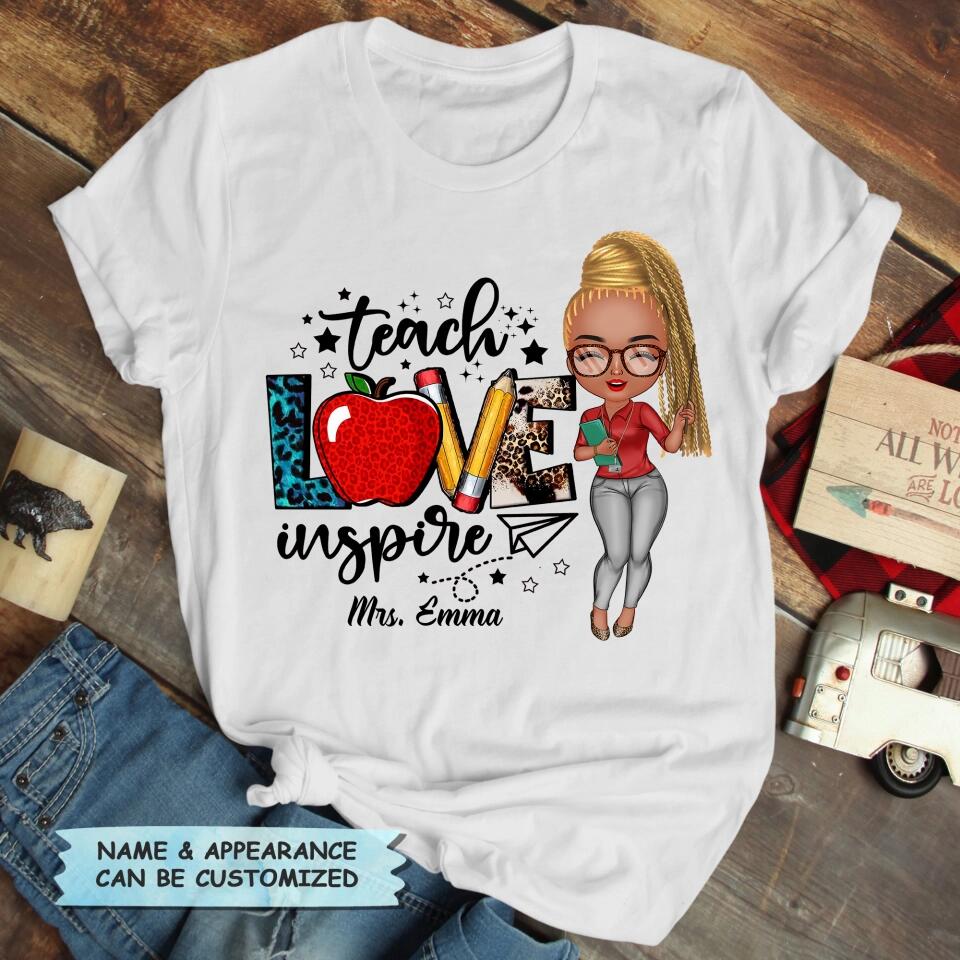 Personalized T-shirt - Gift For Teacher - Teach Love Inspire ARND005