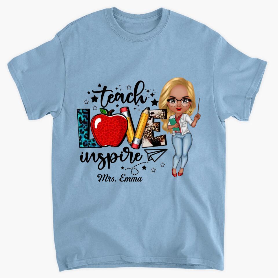 Personalized T-shirt - Gift For Teacher - Teach Love Inspire ARND005