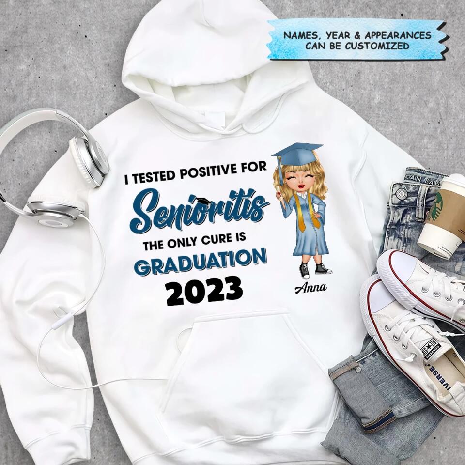 Personalized T-shirt - Gift For Graduate - I Tested Positive For Seniorities ARND037