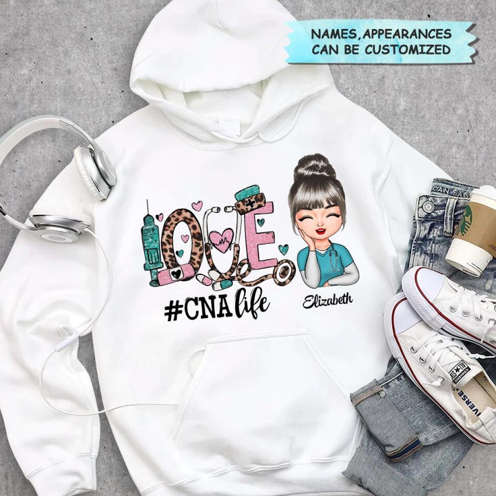 Personalized T-shirt - Gift For CNA Nurse - Love Certified Nursing Assistant Life ARND037
