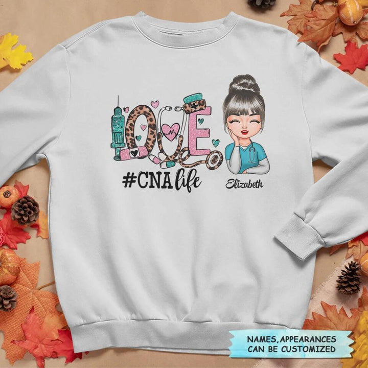 Personalized T-shirt - Gift For CNA Nurse - Love Certified Nursing Assistant Life ARND037
